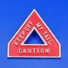 Caution 'Keep Off My Tail' sign